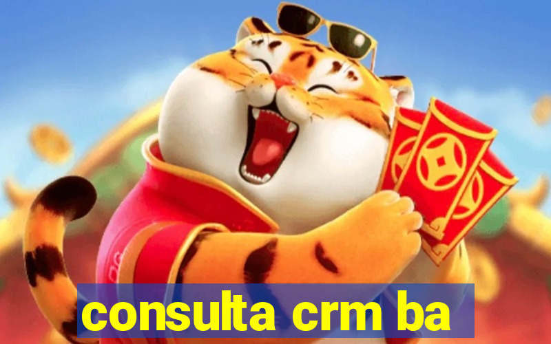 consulta crm ba